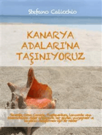 Kanarya Adaları'na taşınıyoruz: Tenerife, Gran Canaria, Fuerteventura, Lanzarote veya takımadaların diğer adalarında her şeyden vazgeçmek ve hayatınızı değiştirmek için bir rehber