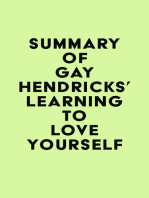 Summary of Gay Hendricks' Learning To Love Yourself