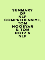 Summary of NLP Comprehensive, Tom Hoobyar & Tom Dotz's NLP