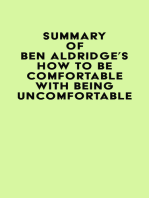 Summary of Ben Aldridge's How to Be Comfortable with Being Uncomfortable