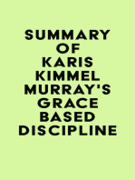 Summary of Karis Kimmel Murray's Grace Based Discipline