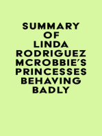 Summary of Linda Rodriguez McRobbie's Princesses Behaving Badly