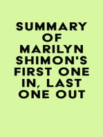 Summary of Marilyn Shimon's First One In, Last One Out