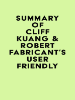 Summary of Cliff Kuang & Robert Fabricant's User Friendly