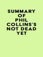 Summary of Phil Collins's Not Dead Yet
