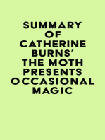 Summary of Catherine Burns's The Moth Presents Occasional Magic