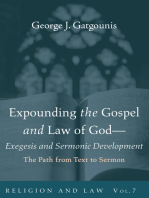 Expounding the Gospel and Law of God—Exegesis and Sermonic Development: The Path from Text to Sermon