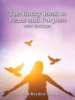 The Rocky Road to Peace and Purpose