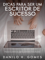 Dicas Para Ser um Escritor de Sucesso: Passos práticos para grandes resultados