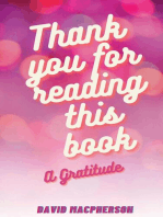 Thank You For Reading This Book: A Gratitude