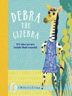 Debra the Gizebra: It's who we are inside that counts