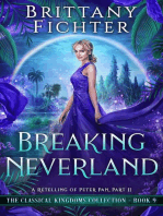 Breaking Neverland: A Clean Fairy Tale Retelling of Peter Pan, Part II: The Classical Kingdoms Collection, #9