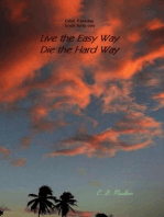 Live the Easy Way - Die the Hard Way: Clint Faraday Mysteries, #41