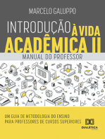 Introdução à Vida Acadêmica II: Manual do professor - Um guia de Metodologia do Ensino para professores de cursos superiores