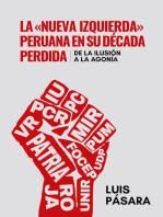 La «nueva izquierda» peruana en su década perdida: De la ilusión a la agonía