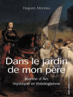 Dans le jardin de mon père: Jeanne d'Arc mystique et théologienne