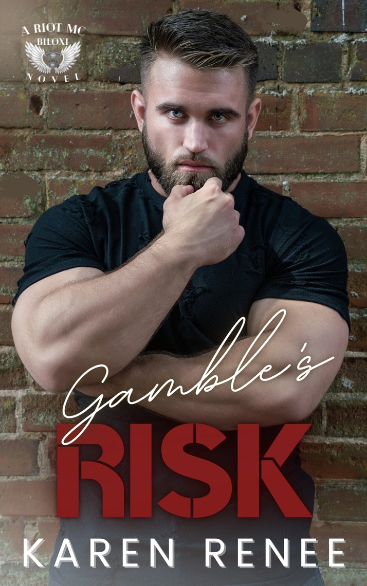 Gamble's Risk by Karen Renee - Ebook | Scribd