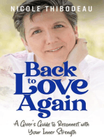 Back to Love Again: A Giver's Guide to Reconnect with Your Inner Strength