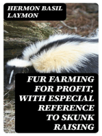 Fur Farming for Profit, with Especial Reference to Skunk Raising