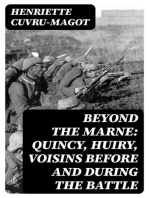 Beyond the Marne: Quincy, Huiry, Voisins before and during the battle