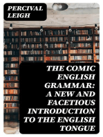 The Comic English Grammar: A New And Facetious Introduction To The English Tongue