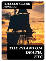 The Phantom Death, etc