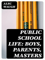 Public School Life: Boys, Parents, Masters