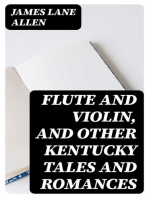 Flute and Violin, and Other Kentucky Tales and Romances