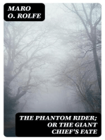 The Phantom Rider; or The Giant Chief's Fate