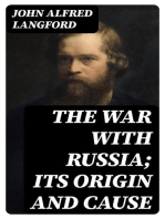The War with Russia; Its Origin and Cause: A Reply to the Letter of J. Bright, Esq., M.P