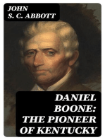 Daniel Boone: The Pioneer of Kentucky