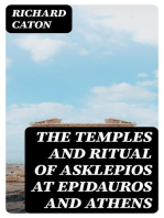 The Temples and Ritual of Asklepios at Epidauros and Athens: Two Lectures Delivered at the Royal Institution of Great Britain