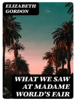 What We Saw at Madame World's Fair: Being a Series of Letters from the Twins at the Panama-Pacific International Exposition to Their Cousins at Home