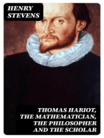 Thomas Hariot, the Mathematician, the Philosopher and the Scholar