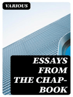 Essays from the Chap-Book: Being a Miscellany of Curious and interesting Tales, Histories, &c; newly composed by Many Celebrated Writers and very delightful to read