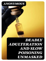 Deadly Adulteration and Slow Poisoning Unmasked: Disease and Death in the Pot and Bottle