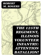 The 125th Regiment, Illinois Volunteer Infantry: Attention Batallion!