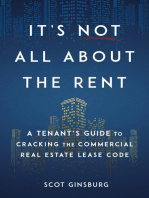 It's Not All About The Rent: A Tenant's Guide to Cracking The Commercial Real Estate Lease Code