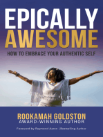 EPICALLY AWESOME: HOW TO EMBRACE YOUR AUTHENTIC SELF
