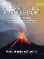 From Fire To Freedom: A Rescripted Edition: Reverberations of Childhood in Colonized Philippines With Opportune Post-WWII Adulthood in America