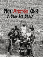 Not Another One!: A Play For Peace