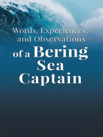 Words, Experiences, and Observations of a Bering Sea Captain