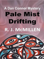 Pale Mist Drifting: Dan Connor Mystery, #5