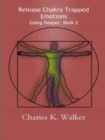 Release Chakra Trapped Emotions: Going Deeper, #2