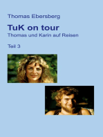 TuK on tour: Thomas und Karin auf Reisen, Teil 3