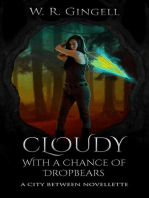 Cloudy with a Chance of Dropbears: The City Between, #5.5