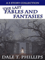 The Last Fables and Fantasies: Fables and Fantasies, #3