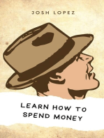 Learn How to Spend Money