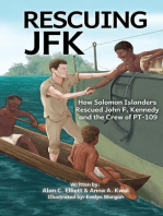 Rescuing JFK: How Solomon Islanders  Rescued John F. Kennedy and the Crew of the PT-109