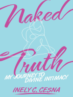 Naked Truth: My Journey to Divine Intimacy